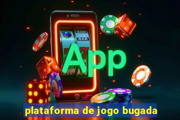 plataforma de jogo bugada